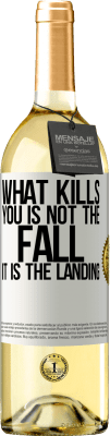 29,95 € Free Shipping | White Wine WHITE Edition What kills you is not the fall, it is the landing White Label. Customizable label Young wine Harvest 2024 Verdejo