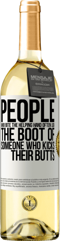 29,95 € Free Shipping | White Wine WHITE Edition People who bite the helping hand, often lick the boot of someone who kicks their butts White Label. Customizable label Young wine Harvest 2023 Verdejo