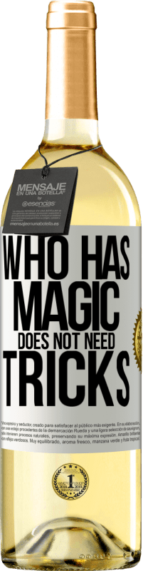 24,95 € Free Shipping | White Wine WHITE Edition Who has magic does not need tricks White Label. Customizable label Young wine Harvest 2021 Verdejo