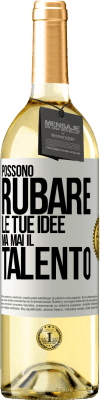 29,95 € Spedizione Gratuita | Vino bianco Edizione WHITE Possono rubare le tue idee ma mai il talento Etichetta Bianca. Etichetta personalizzabile Vino giovane Raccogliere 2024 Verdejo