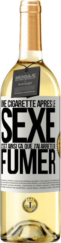 29,95 € Envoi gratuit | Vin blanc Édition WHITE Une cigarette après le sexe. C'est ainsi ça que j'ai arrêté de fumer Étiquette Blanche. Étiquette personnalisable Vin jeune Récolte 2024 Verdejo