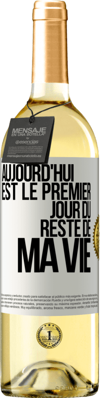 29,95 € Envoi gratuit | Vin blanc Édition WHITE Aujourd'hui est le premier jour du reste de ma vie Étiquette Blanche. Étiquette personnalisable Vin jeune Récolte 2024 Verdejo