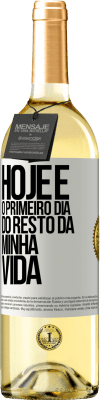 29,95 € Envio grátis | Vinho branco Edição WHITE Hoje é o primeiro dia do resto da minha vida Etiqueta Branca. Etiqueta personalizável Vinho jovem Colheita 2023 Verdejo