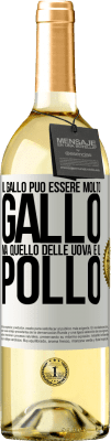 29,95 € Spedizione Gratuita | Vino bianco Edizione WHITE Il gallo può essere molto gallo, ma quello delle uova è il pollo Etichetta Bianca. Etichetta personalizzabile Vino giovane Raccogliere 2024 Verdejo