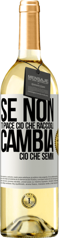 29,95 € Spedizione Gratuita | Vino bianco Edizione WHITE Se non ti piace ciò che raccogli, cambia ciò che semini Etichetta Bianca. Etichetta personalizzabile Vino giovane Raccogliere 2024 Verdejo