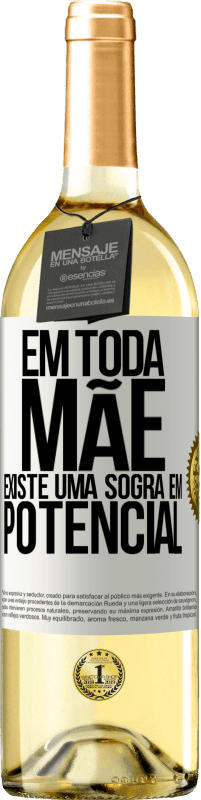 29,95 € Envio grátis | Vinho branco Edição WHITE Em toda mãe existe uma sogra em potencial Etiqueta Branca. Etiqueta personalizável Vinho jovem Colheita 2024 Verdejo