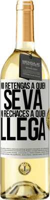 29,95 € Envío gratis | Vino Blanco Edición WHITE No retengas a quien se va, ni rechaces a quien llega Etiqueta Blanca. Etiqueta personalizable Vino joven Cosecha 2024 Verdejo