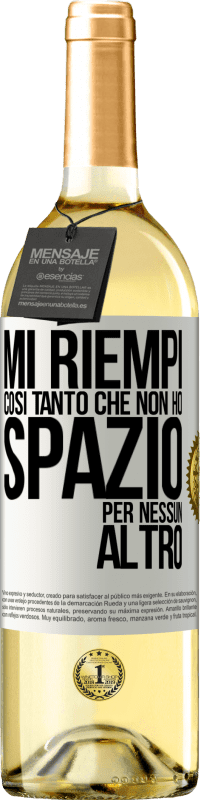 29,95 € Spedizione Gratuita | Vino bianco Edizione WHITE Mi riempi così tanto che non ho spazio per nessun altro Etichetta Bianca. Etichetta personalizzabile Vino giovane Raccogliere 2024 Verdejo