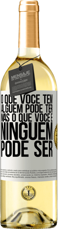 29,95 € Envio grátis | Vinho branco Edição WHITE O que você tem alguém pode ter, mas o que você é ninguém pode ser Etiqueta Branca. Etiqueta personalizável Vinho jovem Colheita 2025 Verdejo