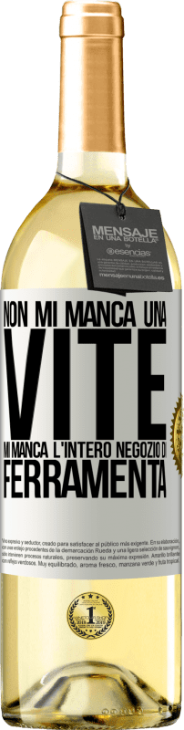 29,95 € Spedizione Gratuita | Vino bianco Edizione WHITE Non mi manca una vite, mi manca l'intero negozio di ferramenta Etichetta Bianca. Etichetta personalizzabile Vino giovane Raccogliere 2024 Verdejo