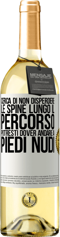 29,95 € Spedizione Gratuita | Vino bianco Edizione WHITE Cerca di non disperdere le spine lungo il percorso, potresti dover andare a piedi nudi Etichetta Bianca. Etichetta personalizzabile Vino giovane Raccogliere 2024 Verdejo