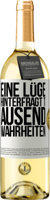 29,95 € Kostenloser Versand | Weißwein WHITE Ausgabe Eine Lüge hinterfragt tausend Wahrheiten Weißes Etikett. Anpassbares Etikett Junger Wein Ernte 2024 Verdejo