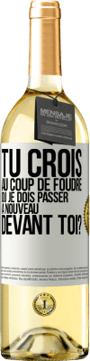 29,95 € Envoi gratuit | Vin blanc Édition WHITE Tu crois au coup de foudre ou je dois passer à nouveau devant toi? Étiquette Blanche. Étiquette personnalisable Vin jeune Récolte 2025 Verdejo