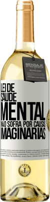 29,95 € Envio grátis | Vinho branco Edição WHITE Lei de Saúde Mental: Não sofra por causas imaginárias Etiqueta Branca. Etiqueta personalizável Vinho jovem Colheita 2023 Verdejo