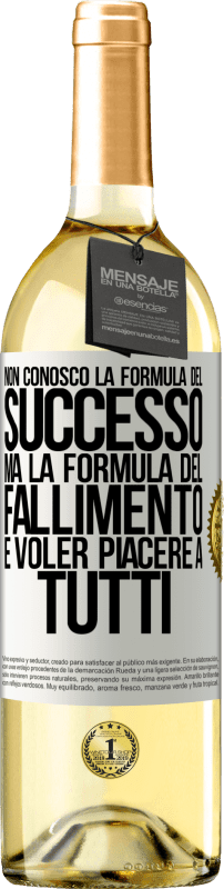 29,95 € Spedizione Gratuita | Vino bianco Edizione WHITE Non conosco la formula del successo, ma la formula del fallimento è voler piacere a tutti Etichetta Bianca. Etichetta personalizzabile Vino giovane Raccogliere 2024 Verdejo