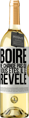 29,95 € Envoi gratuit | Vin blanc Édition WHITE Boire ne change pas qui vous êtes, il le révèle Étiquette Blanche. Étiquette personnalisable Vin jeune Récolte 2024 Verdejo