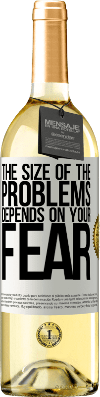 29,95 € Free Shipping | White Wine WHITE Edition The size of the problems depends on your fear White Label. Customizable label Young wine Harvest 2025 Verdejo