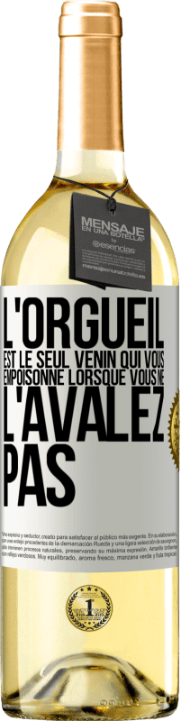 29,95 € Envoi gratuit | Vin blanc Édition WHITE L'orgueil est le seul venin qui vous empoisonne lorsque vous ne l'avalez pas Étiquette Blanche. Étiquette personnalisable Vin jeune Récolte 2024 Verdejo