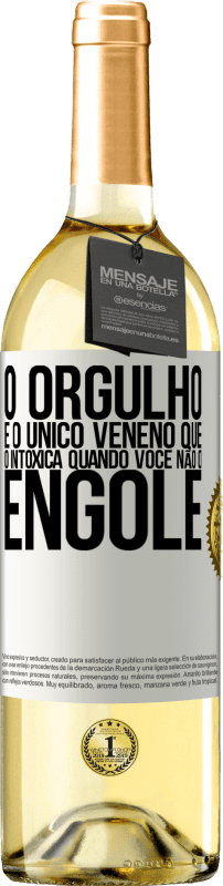 29,95 € Envio grátis | Vinho branco Edição WHITE O orgulho é o único veneno que o intoxica quando você não o engole Etiqueta Branca. Etiqueta personalizável Vinho jovem Colheita 2024 Verdejo