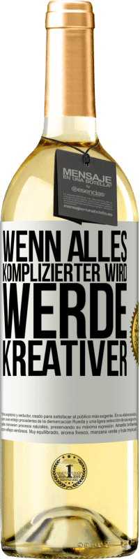 29,95 € Kostenloser Versand | Weißwein WHITE Ausgabe Wenn alles komplizierter wird, werde kreativer Weißes Etikett. Anpassbares Etikett Junger Wein Ernte 2023 Verdejo