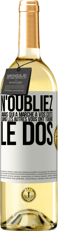 29,95 € Envoi gratuit | Vin blanc Édition WHITE N'oubliez jamais qui a marché à vos côtés quand les autres vous ont tourné le dos Étiquette Blanche. Étiquette personnalisable Vin jeune Récolte 2024 Verdejo