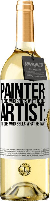 29,95 € 免费送货 | 白葡萄酒 WHITE版 画家：绘画他所卖产品的人。艺术家：出售他的画的人 白标. 可自定义的标签 青年酒 收成 2023 Verdejo