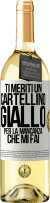 29,95 € Spedizione Gratuita | Vino bianco Edizione WHITE Ti meriti un cartellino giallo per la mancanza che mi fai Etichetta Bianca. Etichetta personalizzabile Vino giovane Raccogliere 2024 Verdejo