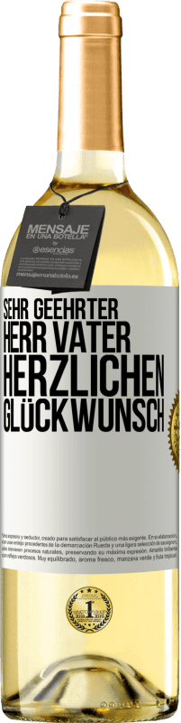 29,95 € Kostenloser Versand | Weißwein WHITE Ausgabe Sehr geehrter Herr Vater. Herzlichen Glückwunsch Weißes Etikett. Anpassbares Etikett Junger Wein Ernte 2024 Verdejo