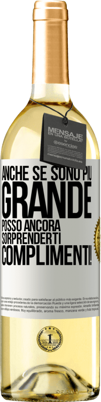 29,95 € Spedizione Gratuita | Vino bianco Edizione WHITE Anche se sono più grande, posso ancora sorprenderti. Complimenti! Etichetta Bianca. Etichetta personalizzabile Vino giovane Raccogliere 2024 Verdejo