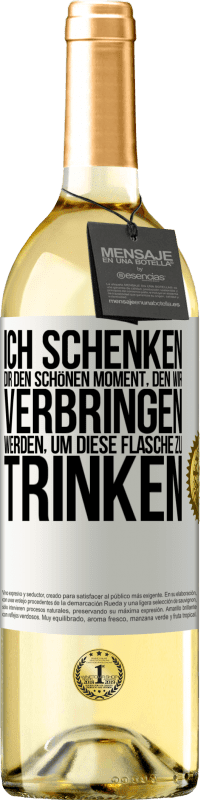 29,95 € Kostenloser Versand | Weißwein WHITE Ausgabe Ich schenken dir den schönen Moment, den wir verbringen werden, um diese Flasche zu trinken Weißes Etikett. Anpassbares Etikett Junger Wein Ernte 2024 Verdejo