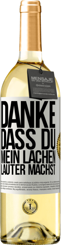 29,95 € Kostenloser Versand | Weißwein WHITE Ausgabe Danke, dass du mein Lachen lauter machst, mein Lächeln strahlender und mein Leben besser Weißes Etikett. Anpassbares Etikett Junger Wein Ernte 2024 Verdejo