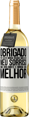 29,95 € Envio grátis | Vinho branco Edição WHITE Obrigado por fazer minha risada mais alta, meu sorriso mais brilhante e minha vida melhor Etiqueta Branca. Etiqueta personalizável Vinho jovem Colheita 2024 Verdejo