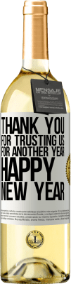 29,95 € Free Shipping | White Wine WHITE Edition Thank you for trusting us for another year. Happy New Year White Label. Customizable label Young wine Harvest 2023 Verdejo