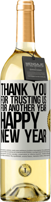 29,95 € Бесплатная доставка | Белое вино Издание WHITE Спасибо, что доверили нам еще один год. С новым годом Белая этикетка. Настраиваемая этикетка Молодое вино Урожай 2023 Verdejo