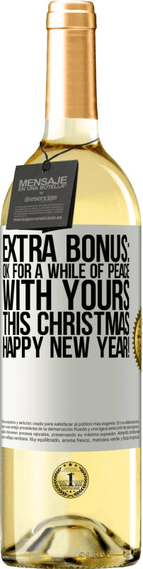 29,95 € Free Shipping | White Wine WHITE Edition Extra Bonus: Ok for a while of peace with yours this Christmas. Happy New Year! White Label. Customizable label Young wine Harvest 2023 Verdejo