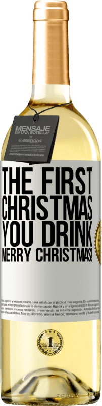 29,95 € Бесплатная доставка | Белое вино Издание WHITE Первое Рождество вы пьете. Счастливого Рождества! Белая этикетка. Настраиваемая этикетка Молодое вино Урожай 2023 Verdejo