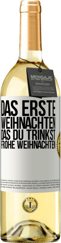 29,95 € Kostenloser Versand | Weißwein WHITE Ausgabe Das erste Weihnachten, das du trinkst. Frohe weihnachten Weißes Etikett. Anpassbares Etikett Junger Wein Ernte 2024 Verdejo