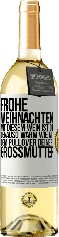 29,95 € Kostenloser Versand | Weißwein WHITE Ausgabe Frohe Weihnachten! Mit diesem Wein ist dir genauso warm wie mit dem Pullover deiner Großmutter Weißes Etikett. Anpassbares Etikett Junger Wein Ernte 2024 Verdejo