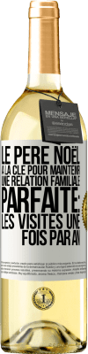 29,95 € Envoi gratuit | Vin blanc Édition WHITE Le Père Noël a la clé pour maintenir une relation familiale parfaite: Les visites une fois par an Étiquette Blanche. Étiquette personnalisable Vin jeune Récolte 2025 Verdejo