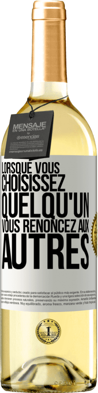 29,95 € Envoi gratuit | Vin blanc Édition WHITE Lorsque vous choisissez quelqu'un vous renoncez aux autres Étiquette Blanche. Étiquette personnalisable Vin jeune Récolte 2024 Verdejo