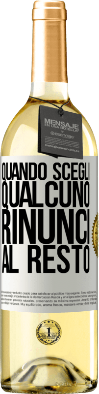 29,95 € Spedizione Gratuita | Vino bianco Edizione WHITE Quando scegli qualcuno, rinunci al resto Etichetta Bianca. Etichetta personalizzabile Vino giovane Raccogliere 2024 Verdejo