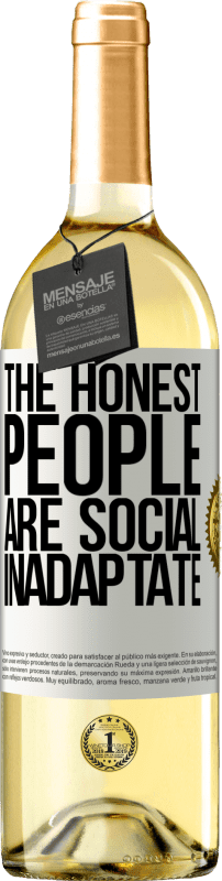 29,95 € Free Shipping | White Wine WHITE Edition The honest people are social inadaptate White Label. Customizable label Young wine Harvest 2022 Verdejo