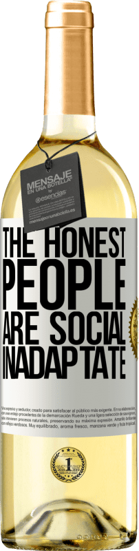 29,95 € Free Shipping | White Wine WHITE Edition The honest people are social inadaptate White Label. Customizable label Young wine Harvest 2025 Verdejo