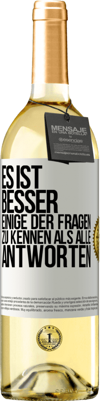 29,95 € Kostenloser Versand | Weißwein WHITE Ausgabe Es ist besser, einige der Fragen zu kennen als alle Antworten Weißes Etikett. Anpassbares Etikett Junger Wein Ernte 2024 Verdejo