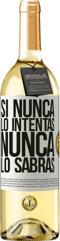 29,95 € Envío gratis | Vino Blanco Edición WHITE Si nunca lo intentas, nunca lo sabrás Etiqueta Blanca. Etiqueta personalizable Vino joven Cosecha 2024 Verdejo