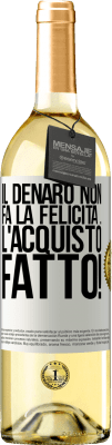 29,95 € Spedizione Gratuita | Vino bianco Edizione WHITE Il denaro non fa la felicità ... l'acquisto fatto! Etichetta Bianca. Etichetta personalizzabile Vino giovane Raccogliere 2023 Verdejo