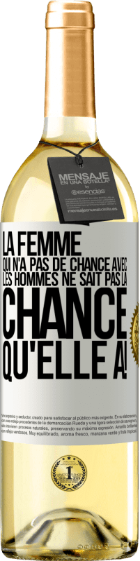 29,95 € Envoi gratuit | Vin blanc Édition WHITE La femme qui n'a pas de chance avec les hommes ne sait pas la chance qu'elle a! Étiquette Blanche. Étiquette personnalisable Vin jeune Récolte 2024 Verdejo