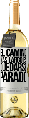 29,95 € Envío gratis | Vino Blanco Edición WHITE El camino más largo es quedarse parado Etiqueta Blanca. Etiqueta personalizable Vino joven Cosecha 2024 Verdejo