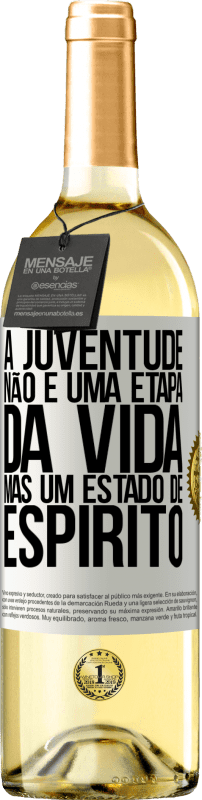 29,95 € Envio grátis | Vinho branco Edição WHITE A juventude não é uma etapa da vida, mas um estado de espírito Etiqueta Branca. Etiqueta personalizável Vinho jovem Colheita 2024 Verdejo