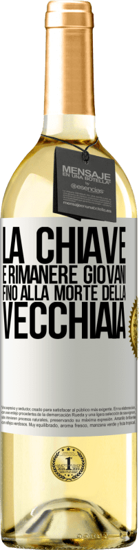 29,95 € Spedizione Gratuita | Vino bianco Edizione WHITE La chiave è rimanere giovani fino alla morte della vecchiaia Etichetta Bianca. Etichetta personalizzabile Vino giovane Raccogliere 2024 Verdejo